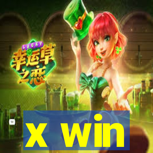 x win